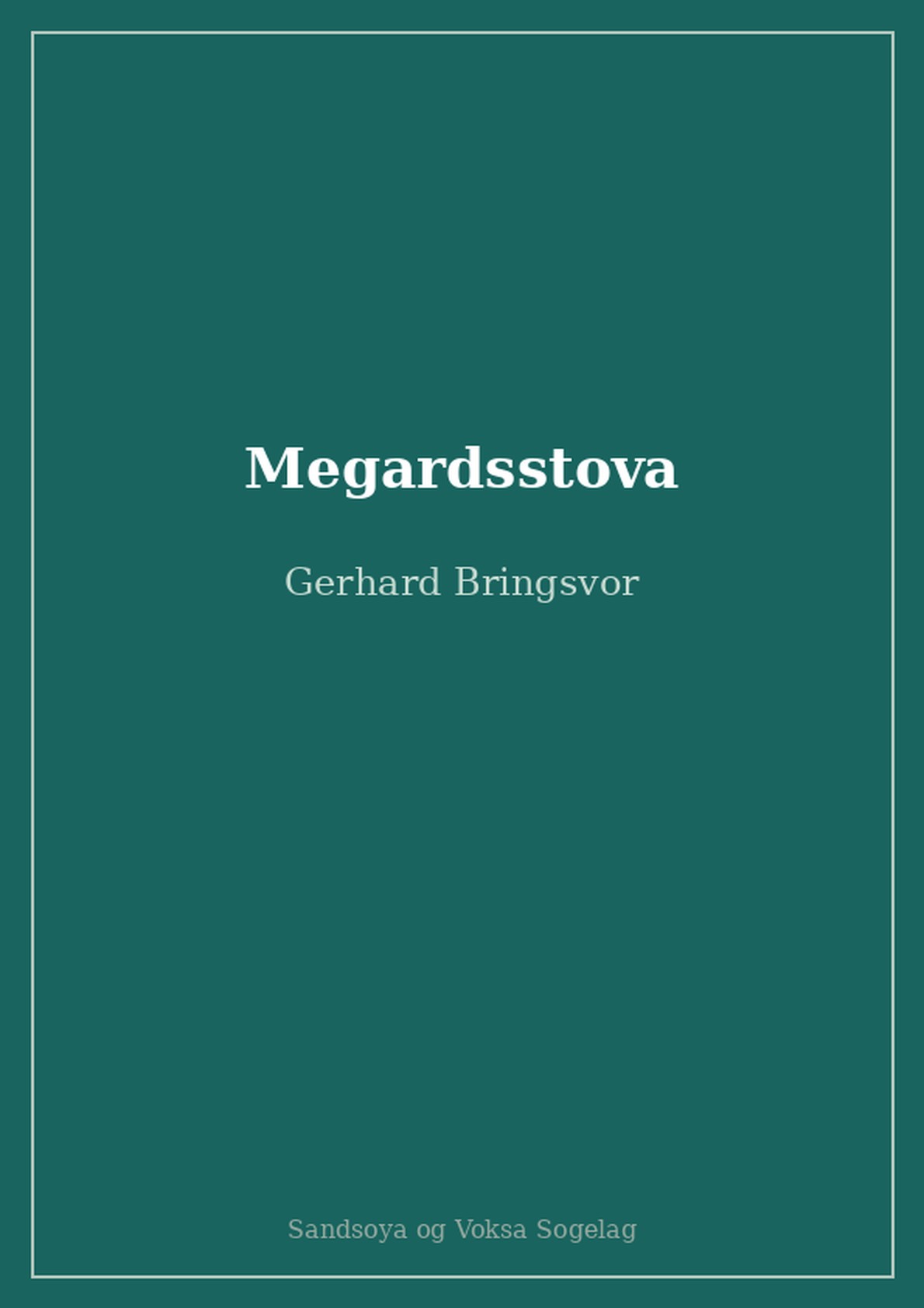 Megardsstova