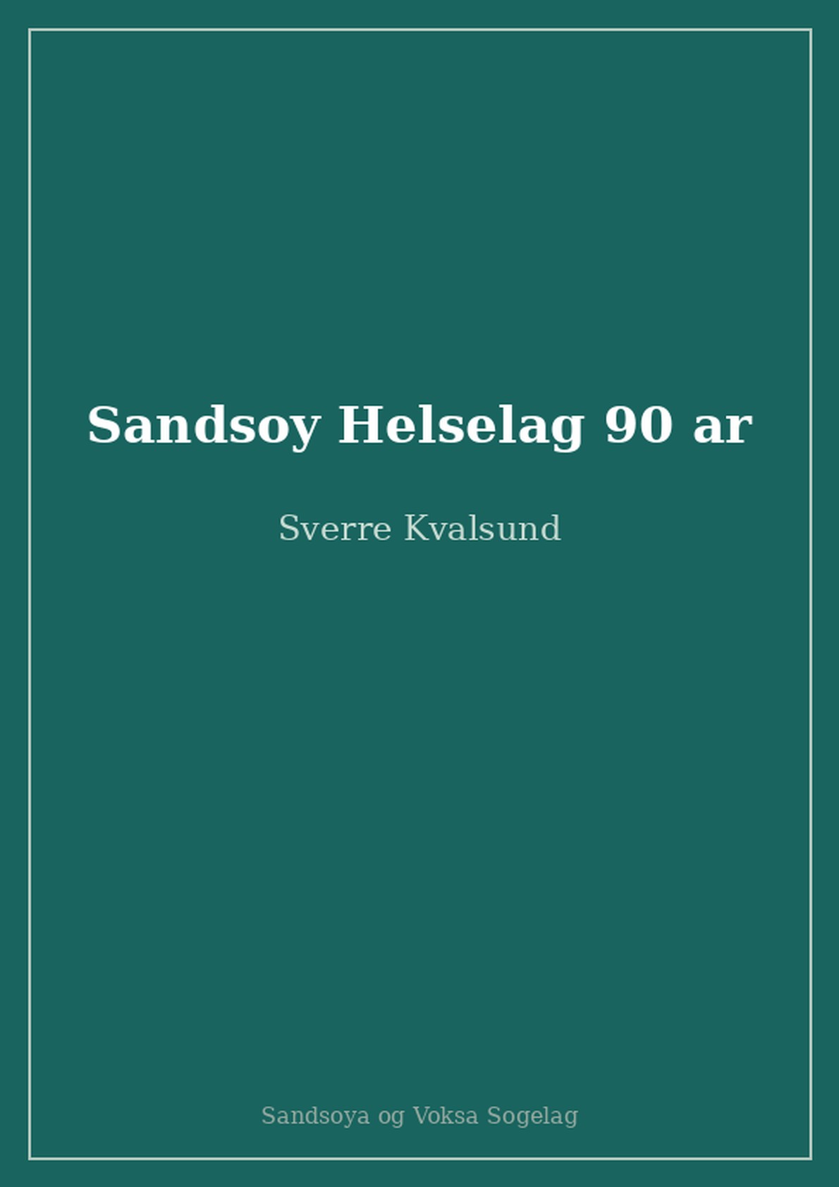 Sandsøy Helselag - 90 år